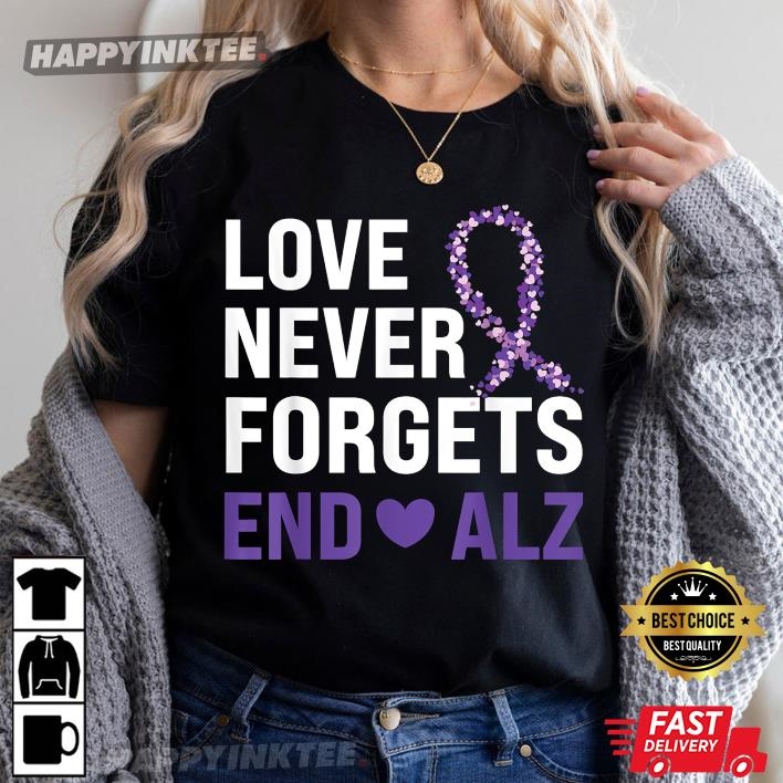 Alzheimer’s Awareness Purple Ribbon Love Never Forget T-shirt