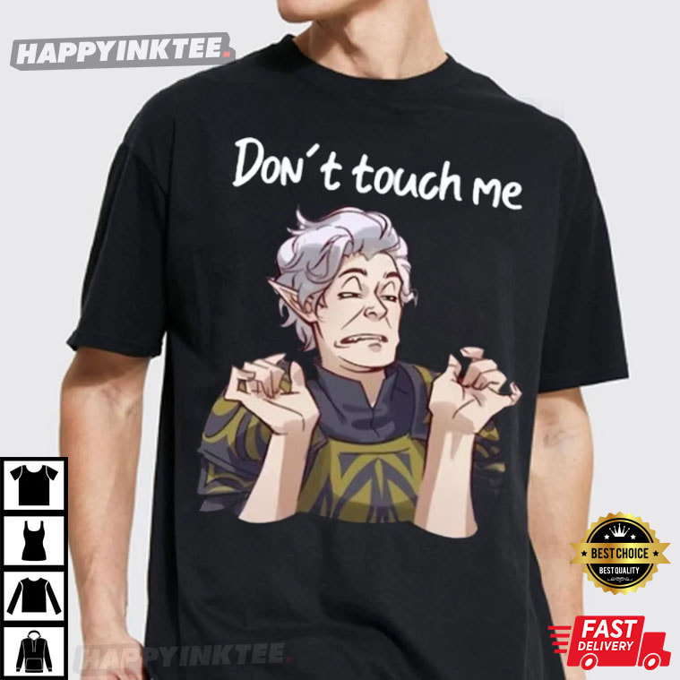 Astarion Don’t Touch Me Funny T-shirt