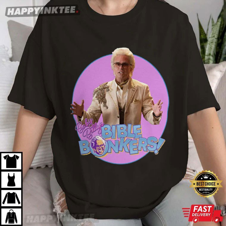 Baby Billy’s Bible Bonkers The Righteous Gemstones T-shirt