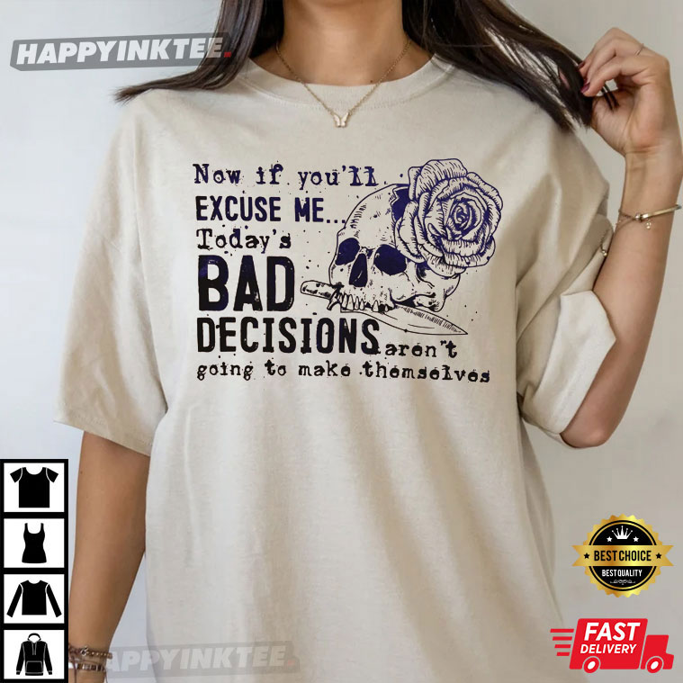 Bad Decisions Won’t Make Themselves Bts Snoop Dogg Benny Blanco T-shirt