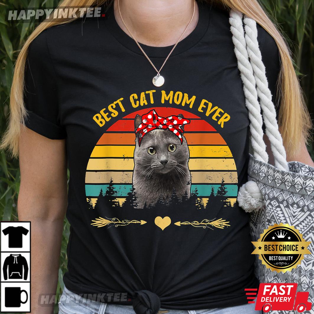 Best Cat Mom Ever Happy Mother’s Day T-shirt