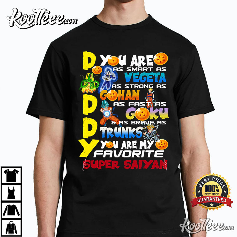 Best Dad For Father’s Day My Favorite Super Saiyan T-shirt