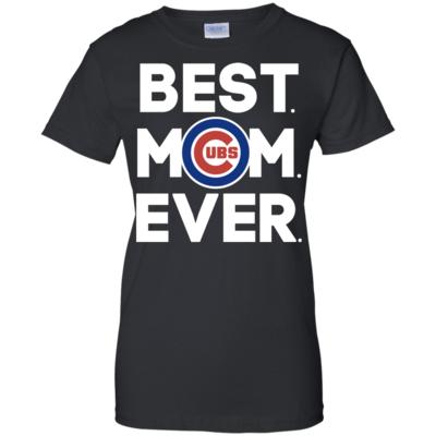 Best Mom Ever – Chicago Cubs