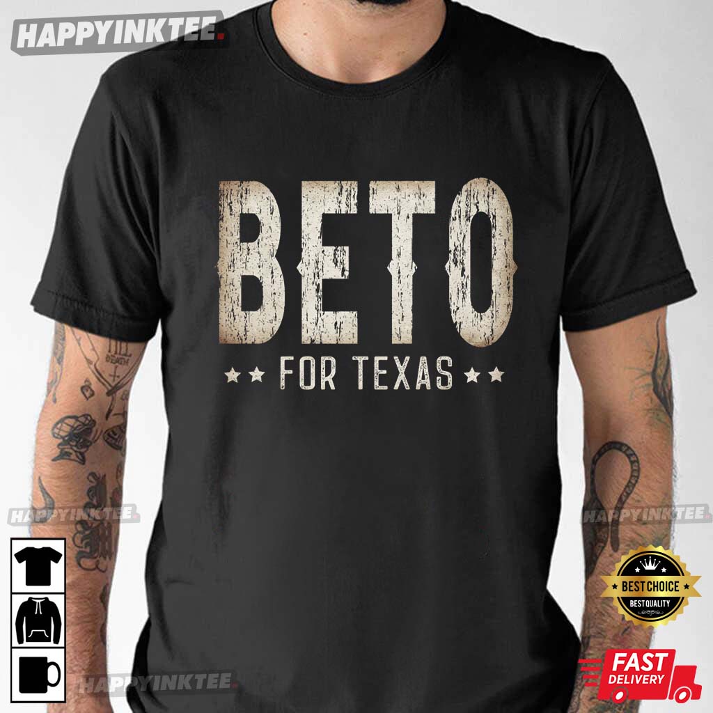 Beto O’rourke Beto For Texas 2022 T-shirt