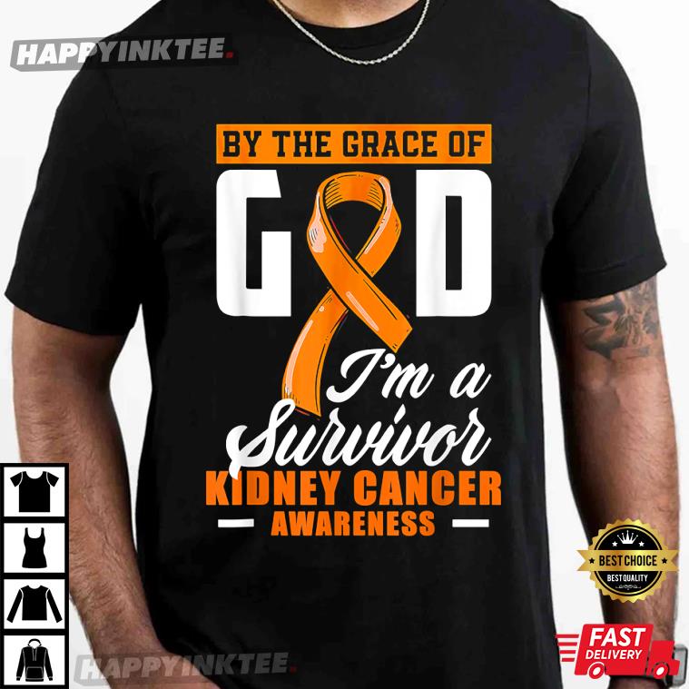 By The Grace God I’m A Survivor Kidney Cancer Survivor T-shirt