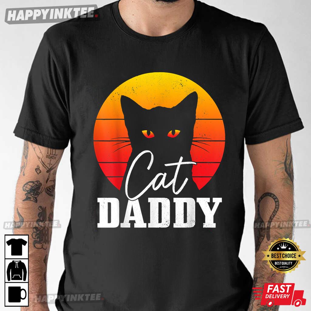 Cat Daddy Happy Father’s Day Funny T-shirt
