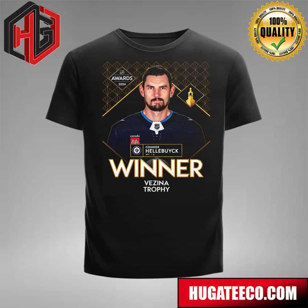 Connor Hellebuyck Winnipeg Jets Nhl Is This Year’s Vezina Trophy Winner As The League’s Best Goaltender T-shirt