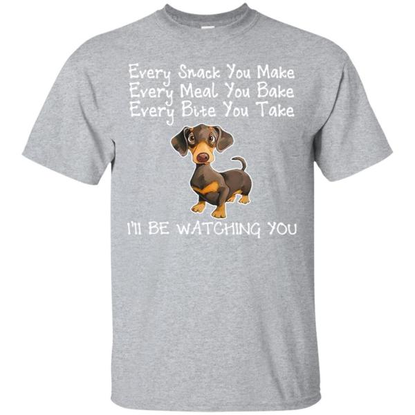 Dog Dachshund Ill Be Watching You Funny T Shirts T Shirt