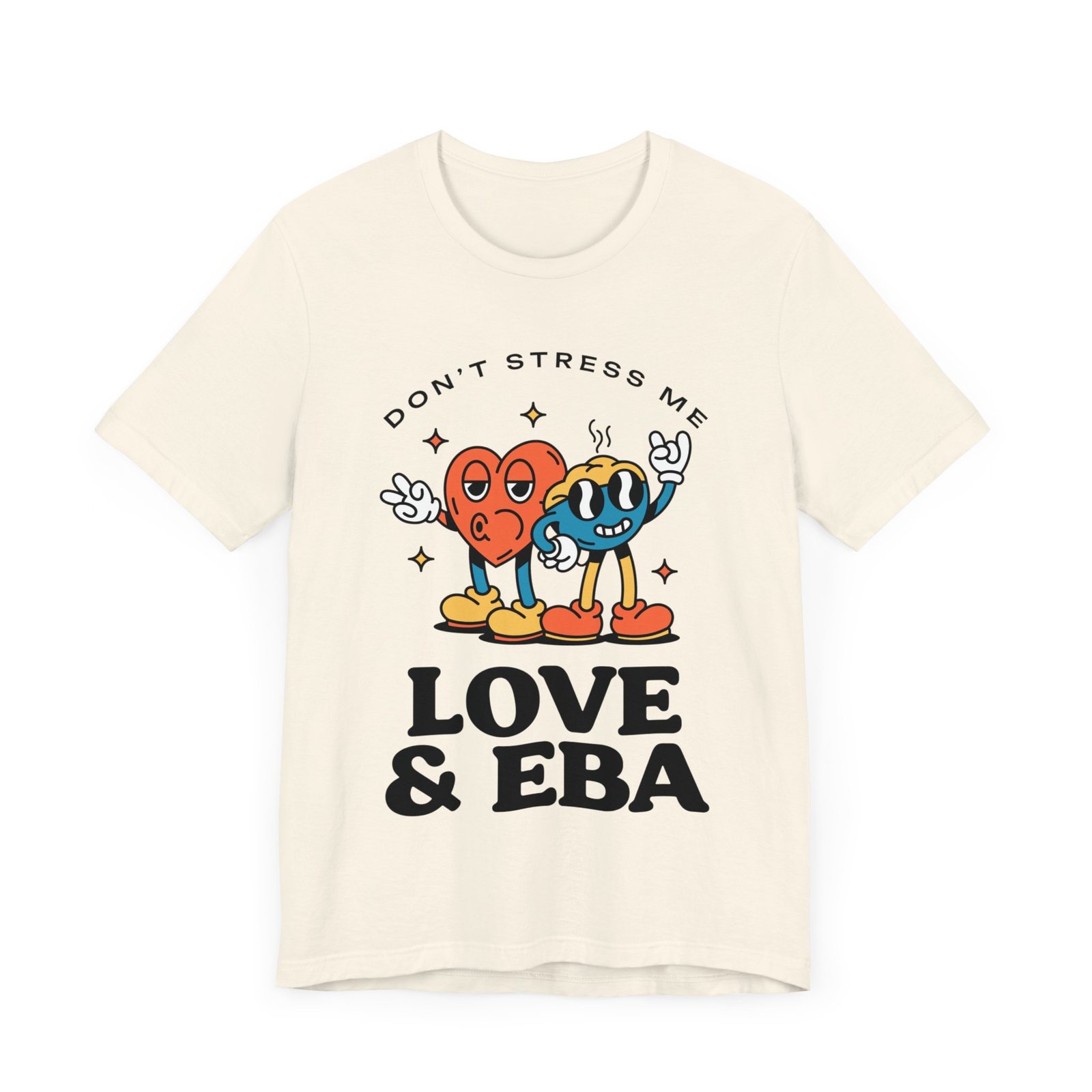Don’t Stress Me "love And Eba" Shirt