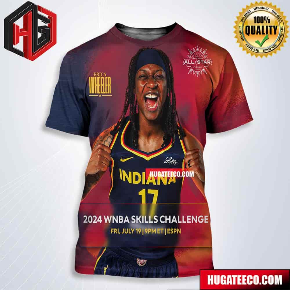 Erica Wheeler Indiana Fever Will Be Competing In The Wnba Skills Challenge Fri July 19 In Phoenix All Over Print Shirt