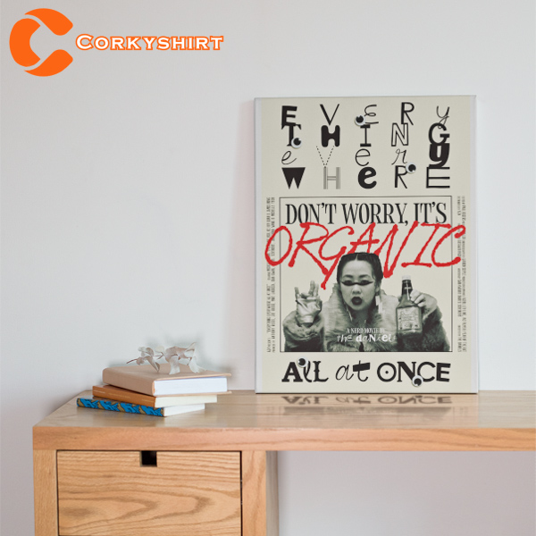 Everything Everywhere All At Once Don’t Worry It’s Organic Poster