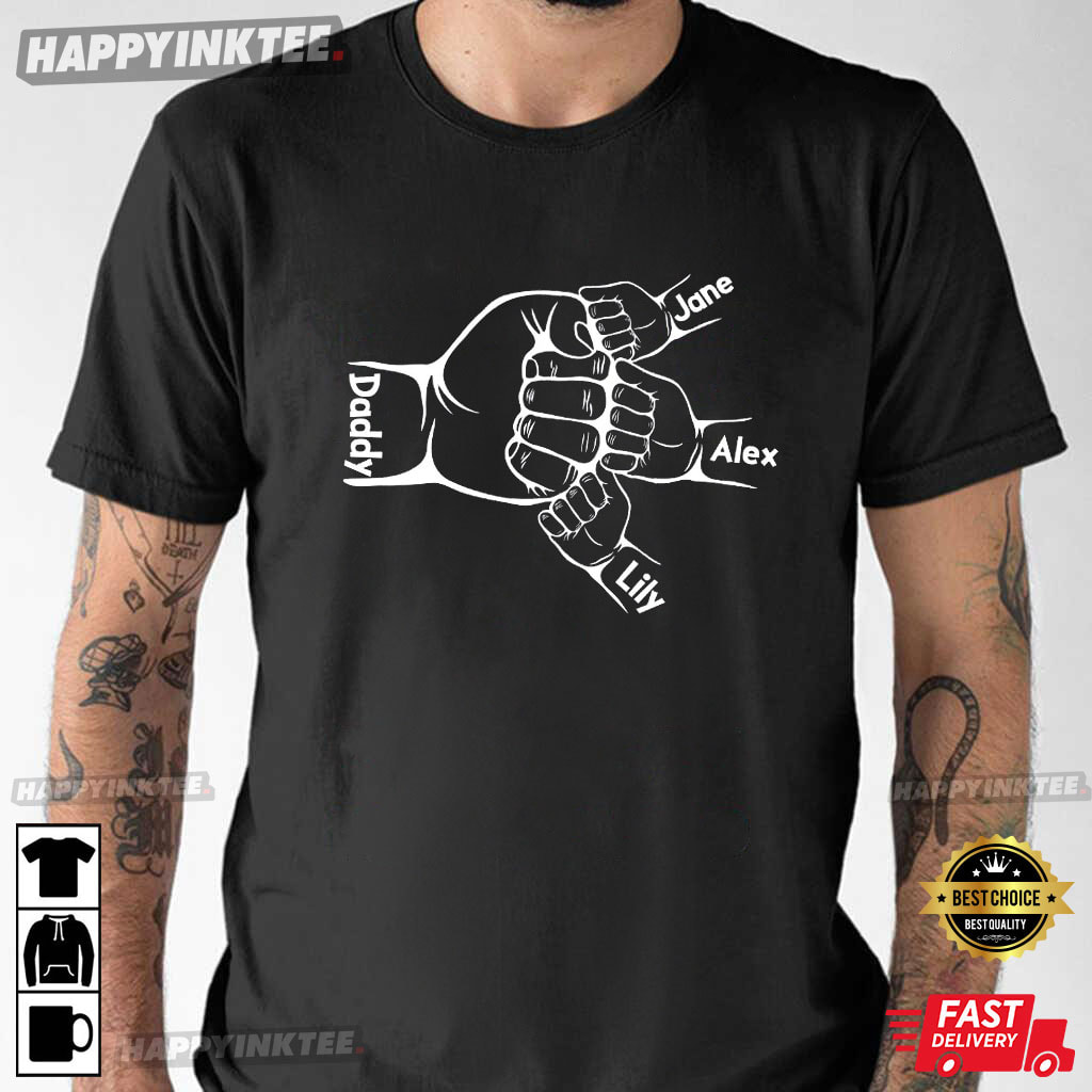 Family Fist Bump Dad And Kids Hands Custom Father’s Day T-shirt