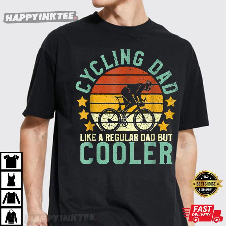 Father’s Day Cycling Dad Bike Rider And Cyclist Gift Funny T-shirt