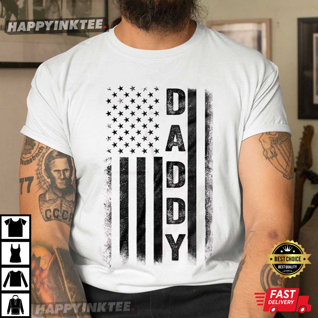 Father’s Day Daddy American Black Flag Gift T- Shirt