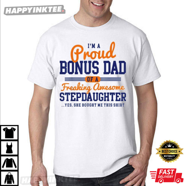 Father’s Day Gift From Step Daughter For Bonus Dad T-shirt