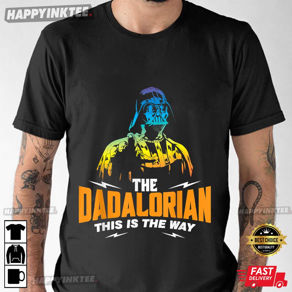 Father’s Day Gift The Dadalorian This Is The Way T-shirt