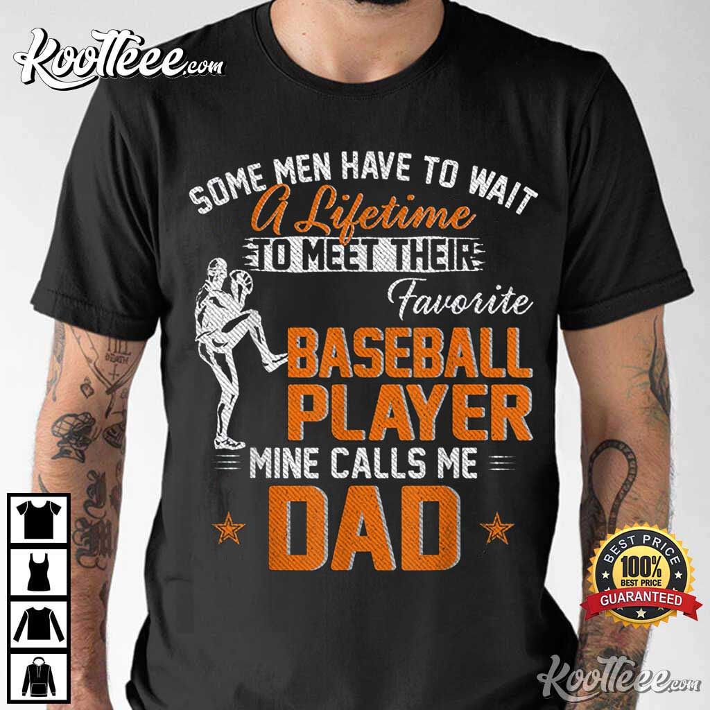 Father’s Day My Favorite Baseball Player Calls Me Dad Funny T-shirt