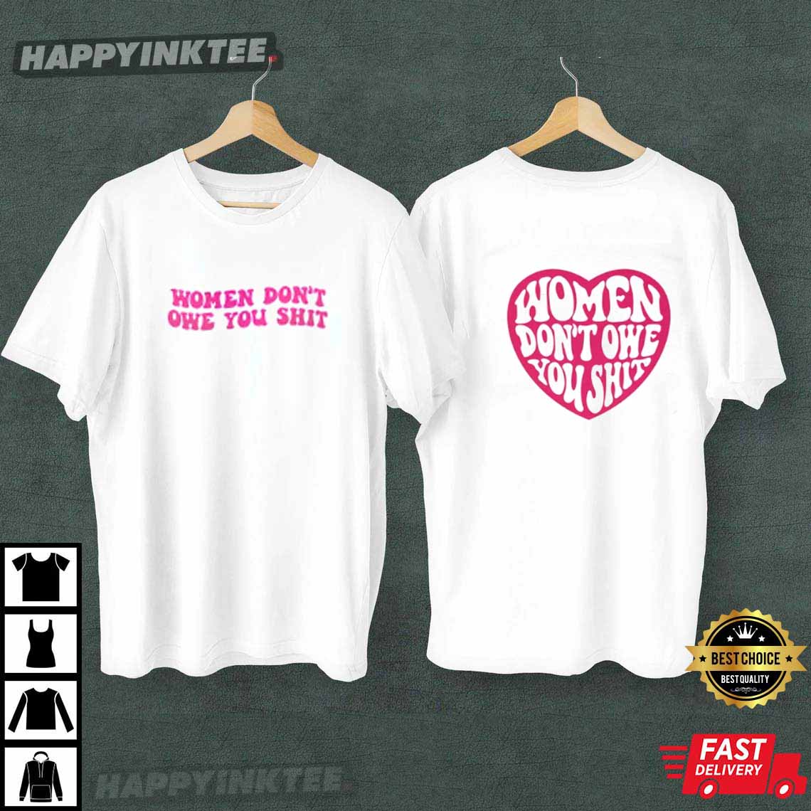 Feminist Women Don’t Owe You T-shirt