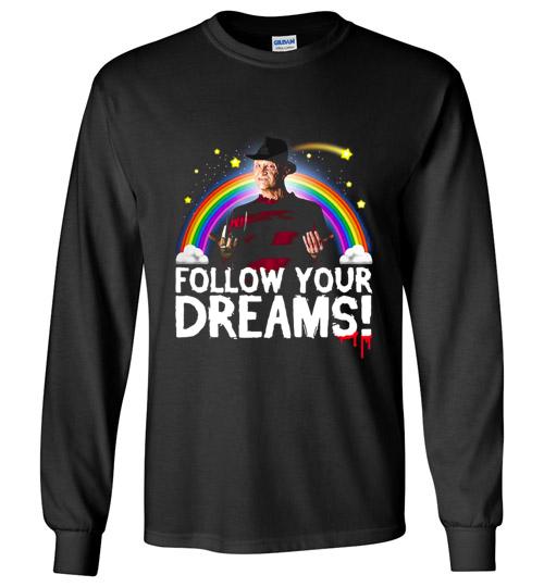 follow your dreams freddy shirt