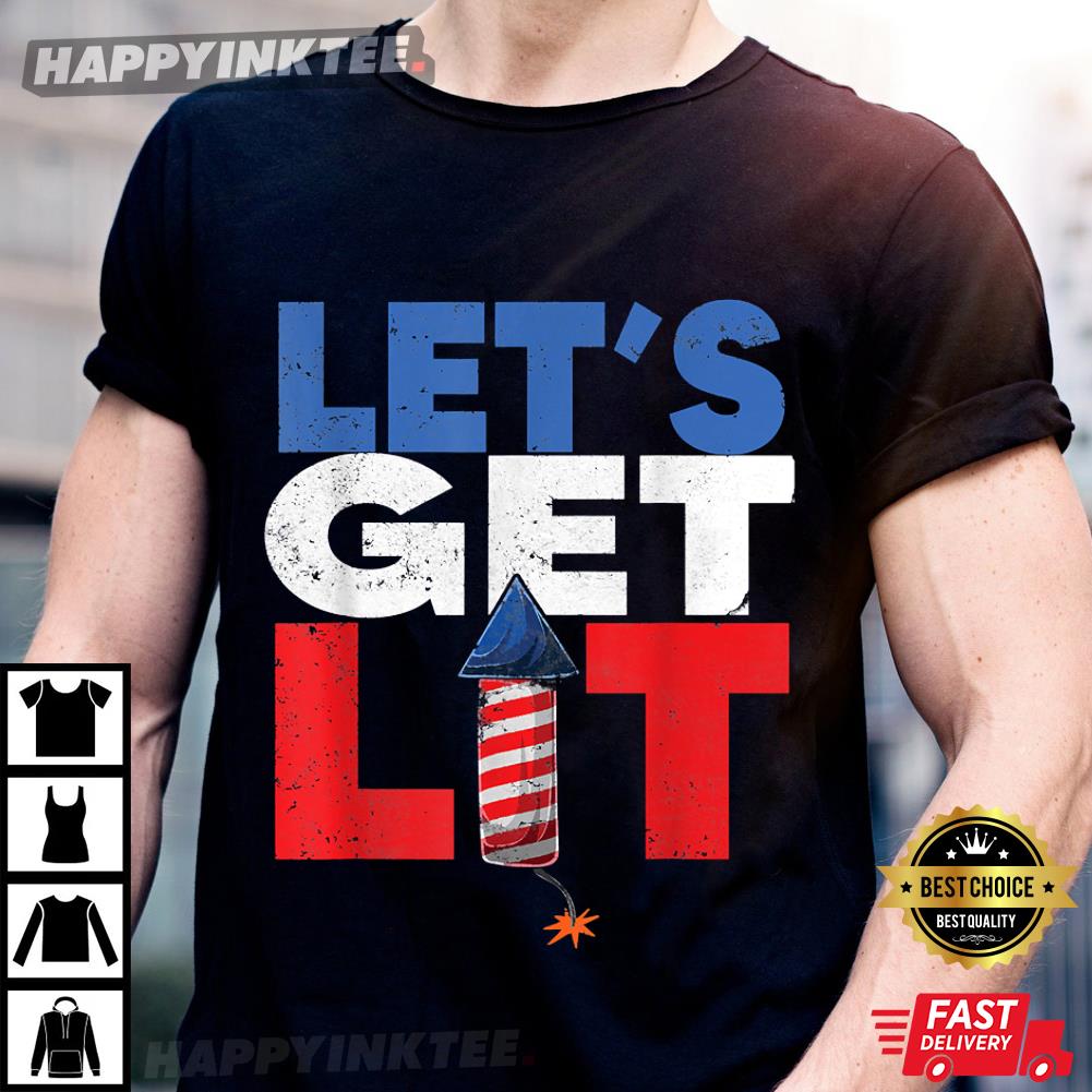 Funny 4th Of July Let’s Get Lit Fireworks Usa Flag T-shirt