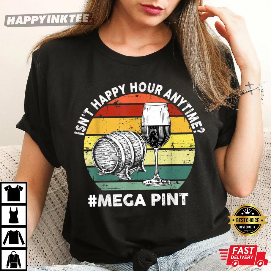 Funny Johnny Depp Isn’t Happy Hour Anytime Mega Pint T-shirt