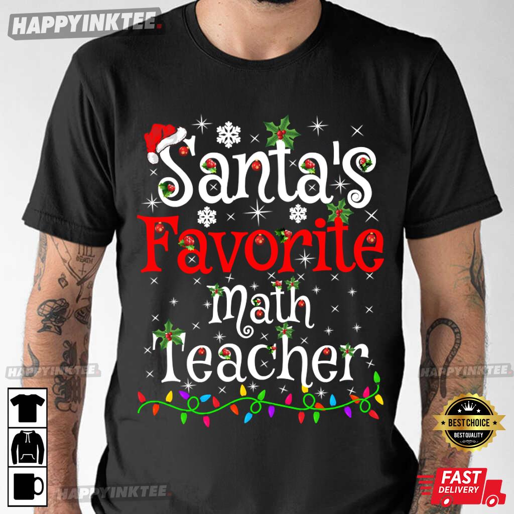 Funny Xmas Lighting Santa’s Favorite Math Teacher Christmas T-shirt