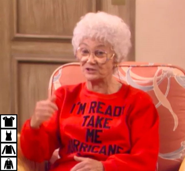 Golden Girls Sophia Petrillo I’m Ready Take Me Hurricane 91 T-shirt