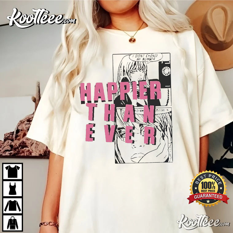Happier Than Ever I Didn’t Change My Number Billie Eilish T-shirt
