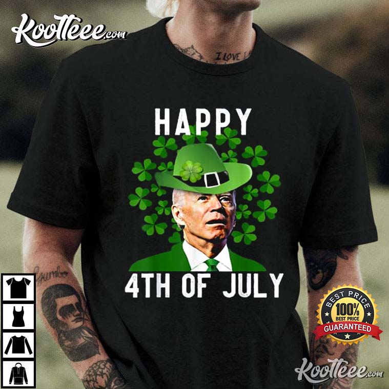 Happy 4th Of July Funny Joe Biden St Patrick’s Day T-shirt