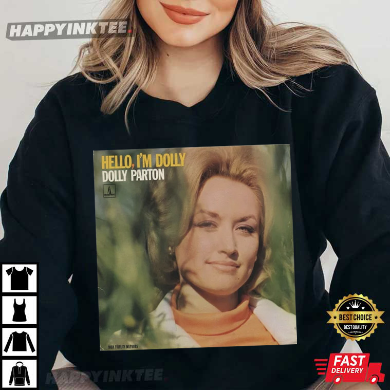 Hello, I’m Dolly First Album Of Dolly Parton T-shirt