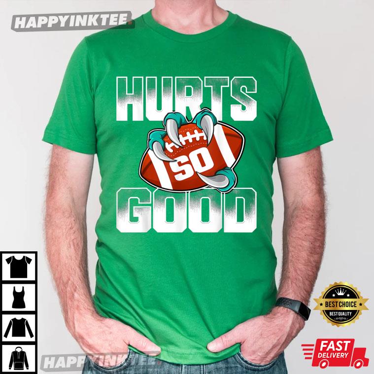 Hurts So Good Eagles Fan – Love Hurts Eagles Fan Vintage T-shirt