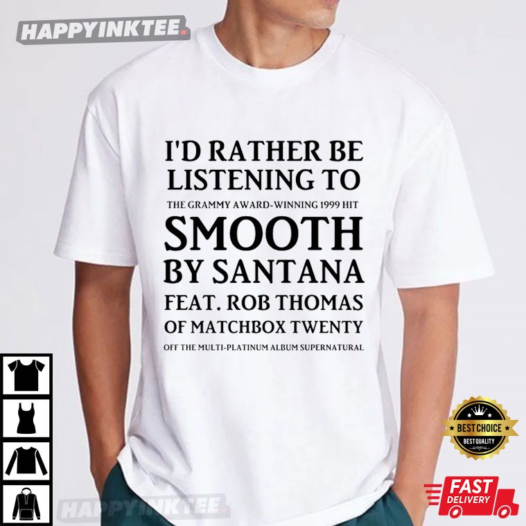 I’d Rather Be Listening To Grammy-award Winning 1999 Hit T-shirt