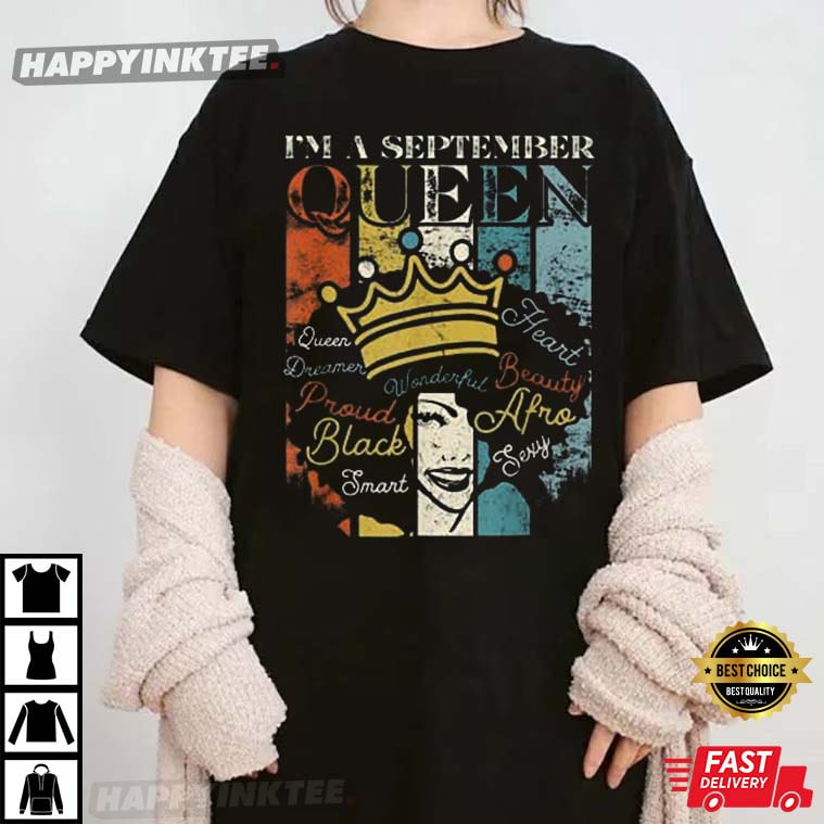 I’m A September Birthday, Black Queens Are Born In September T-shirt