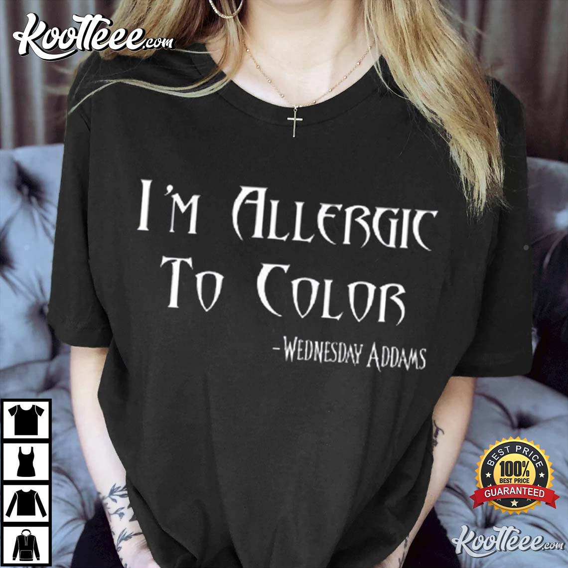 I’m Allergic To Color Wednesday Unisex T-shirt