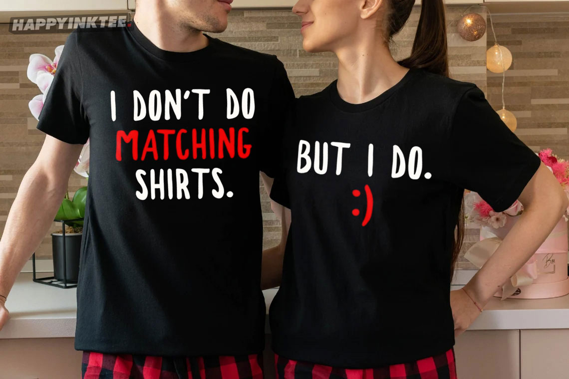 I Don’t Do Husband And Wife Couple Shirts