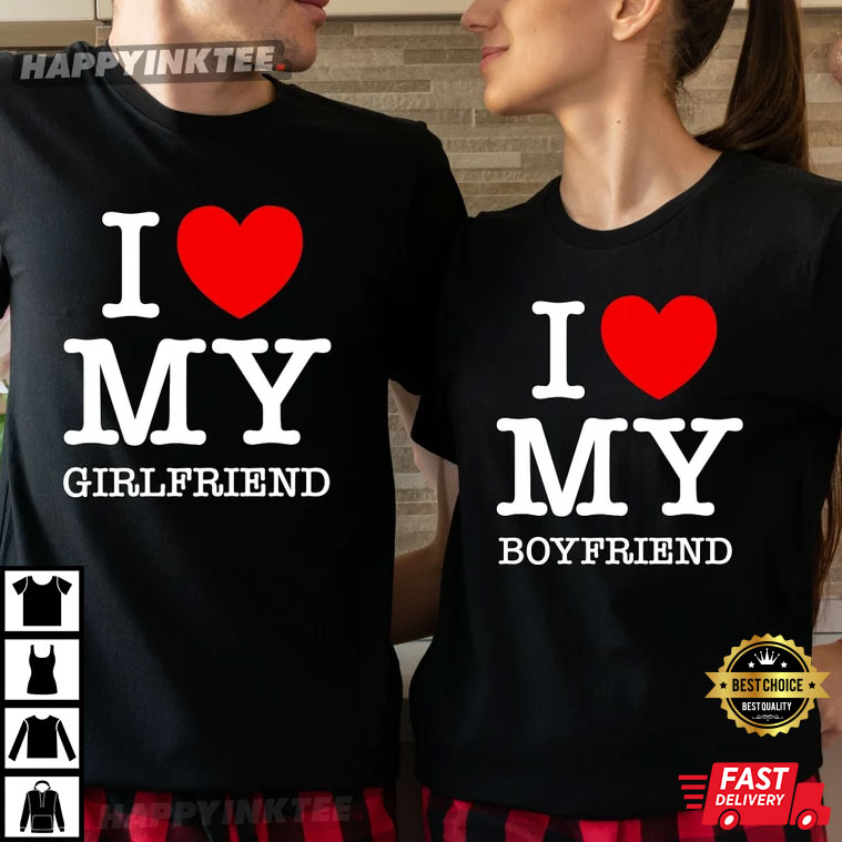 I Love My Girlfriend I Love My Boyfriend Valentine’s Gift T-shirt