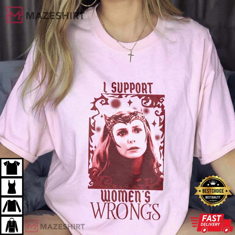 I Support Women’s Wrongs Doctor Strange 2 Gift For Fan T-shirt