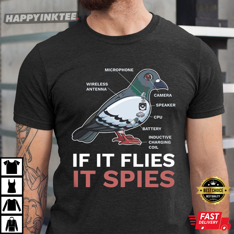 If It Flies It Spies Pigeon Anatomy Bird Aren’t Real T-shirt