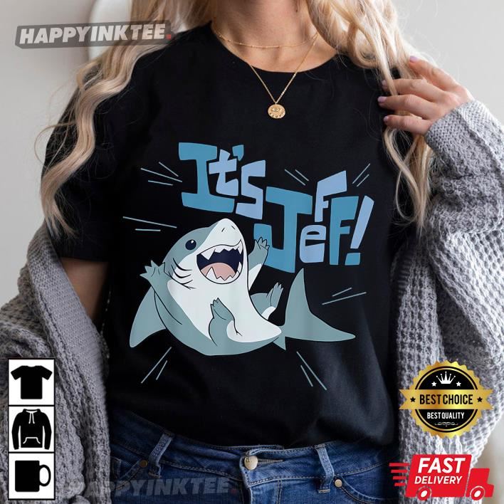 It’s Jeff The Landshark T-shirt