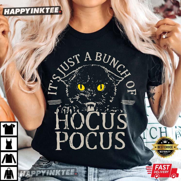 It’s Just A Bunch Of Hocus Pocus Cat Claws Halloween T-shirt