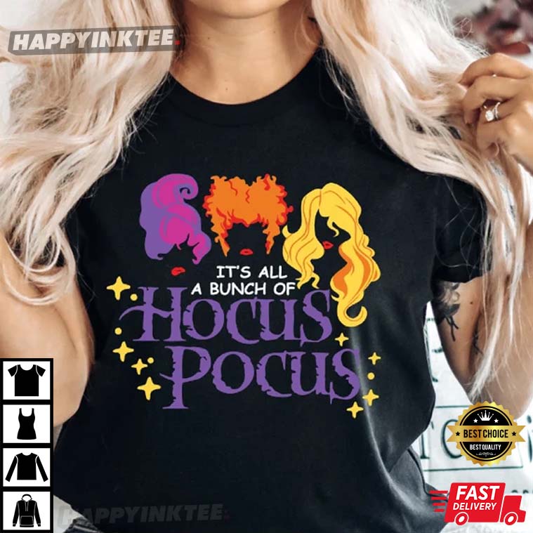 It’s Just A Bunch Of Hocus Pocus T-shirt