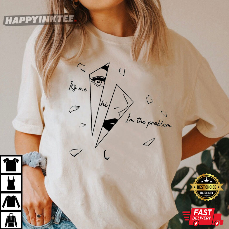 It’s Me Hi I’m The Problem Midnights Album Anti-hero T-shirt