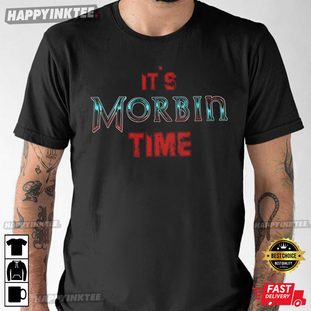 It’s Morbin Time T-shirt