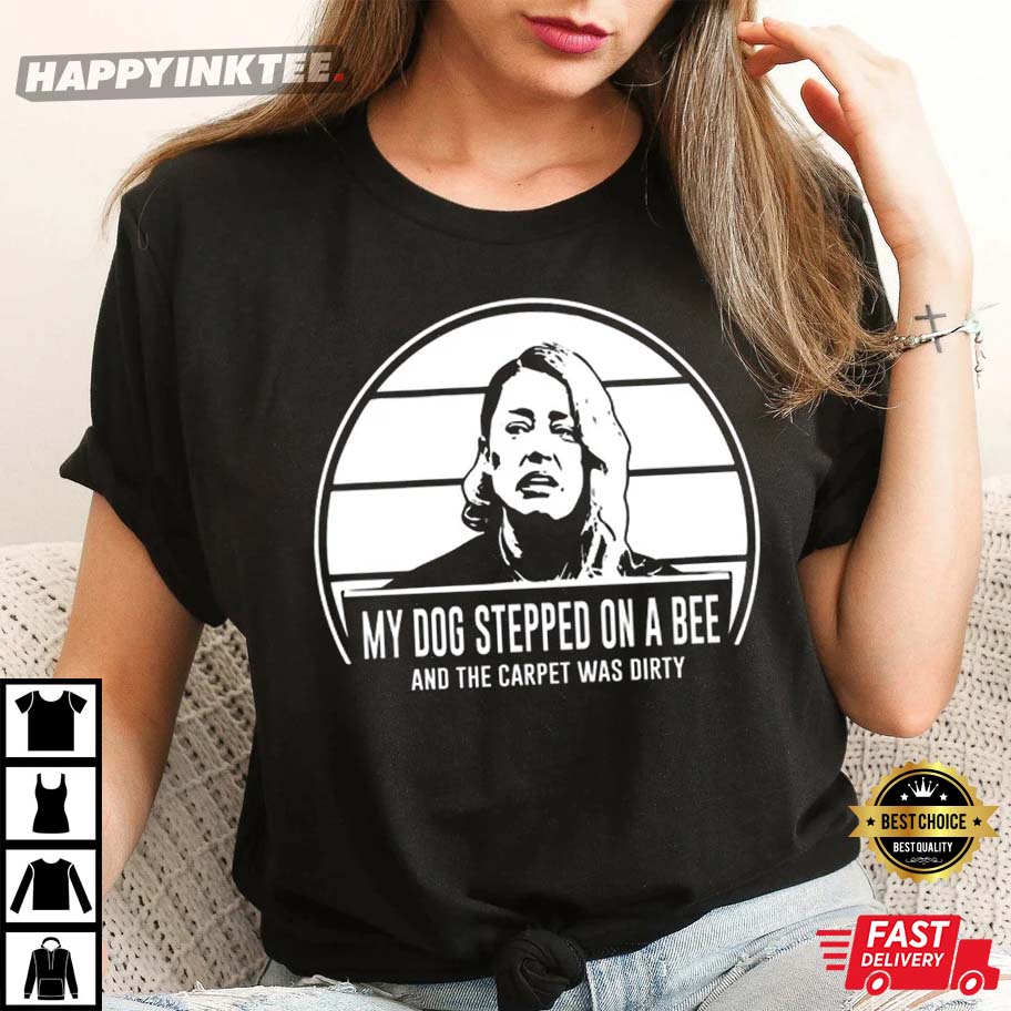 Johnny Depp & Amber Heard My Dog Stepped On A Bee Funny T-shirt