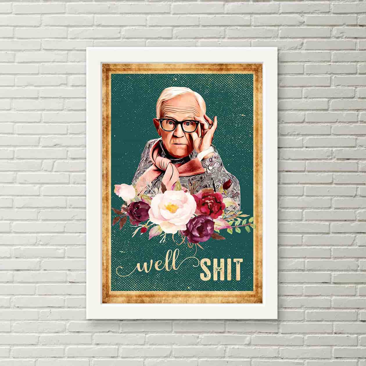 Leslie Jordan Poster, Well Shit What Are Y’all Doing, Leslie Jordan Quote