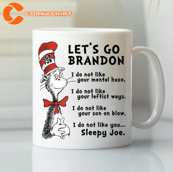 Let’s Go Brandon Dr Seuss Anti Biden Mug