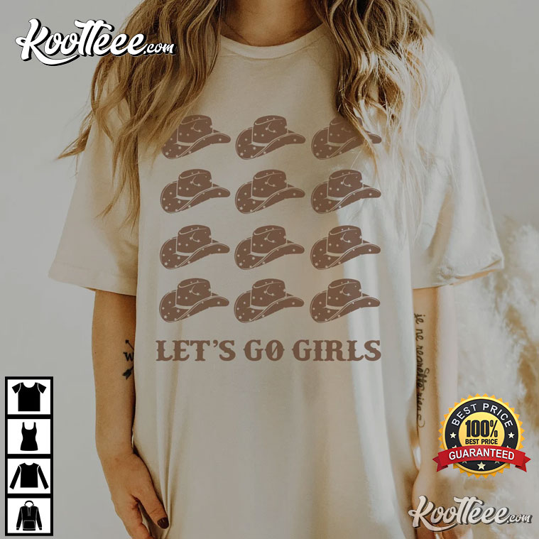 Let’s Go Girls Cowboy Hat Western T-shirt
