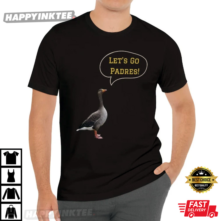Let’s Go Padres Goose Funny T-shirt