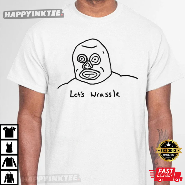 Let’s Wrassle Lucha Libre Luchador Mexican Wrestling T-shirt