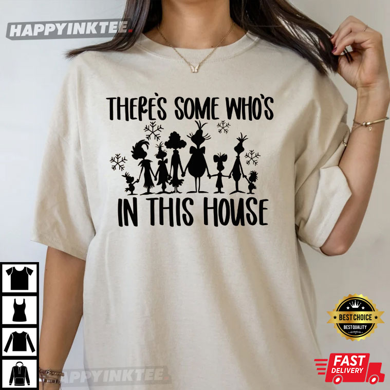 Merry Chirstmas There’s Some Who’s In This House T-shirt
